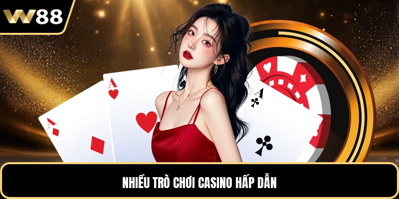 Nhiều trò chơi casino hấp dẫn
