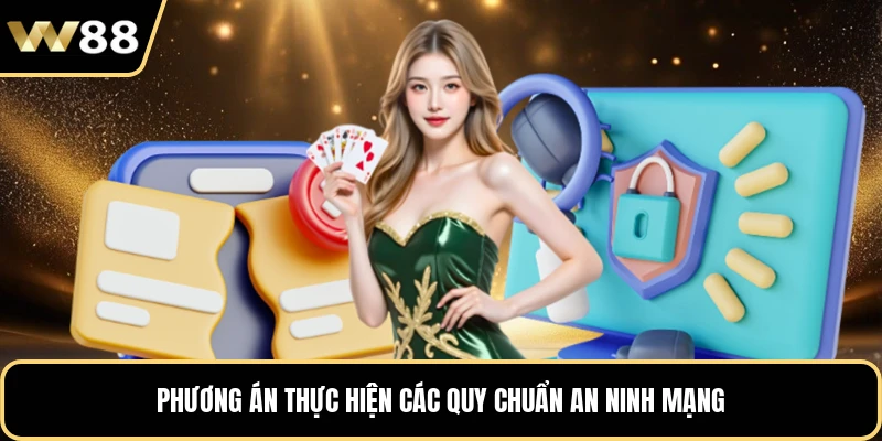 Phương án thực hiện các quy chuẩn an ninh mạng